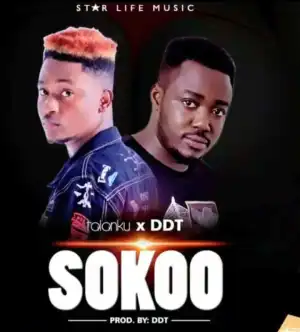 Talanku - Sokoo ft DDT